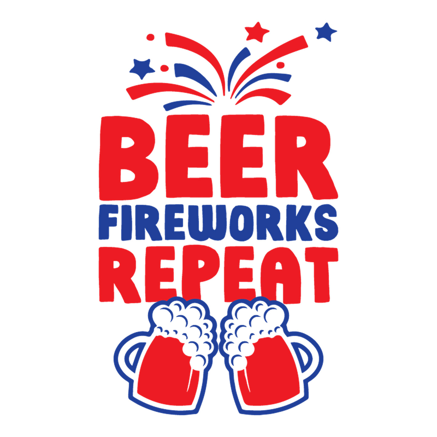 Beer, Firewords, Repeat 4th of July T Shirt - Roadkill T-Shirts