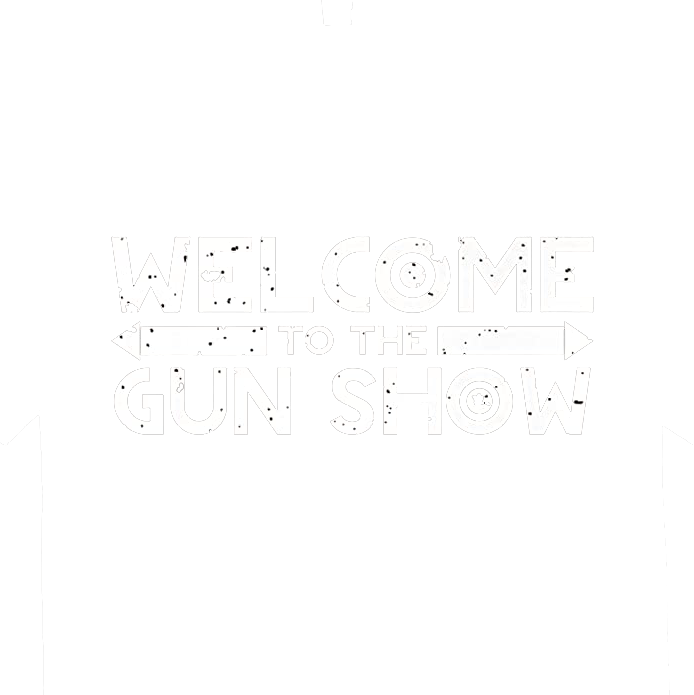 Welcome to The Gun Show - Roadkill T Shirts