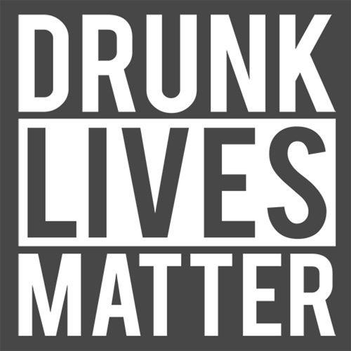 drunk lives matter t shirt