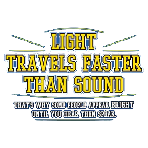 Light Travel's Faster Than Sound T-Shirt