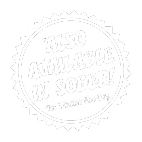 Also Available In Sober T-shirt | Graphic T-Shirts | bad idea t-shirt