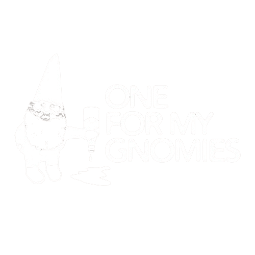 One For My Gnomies T-Shirts - Funny Graphic T-shirts