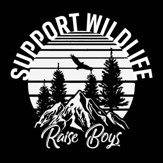 Support Wildlife, Raise Boys