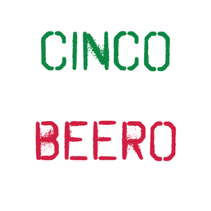 Cinco de Beero Funny T Shirts - Roadkill T-Shirts