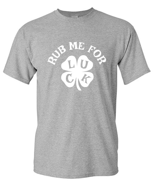 Rub Me for Luck, Clover Tee