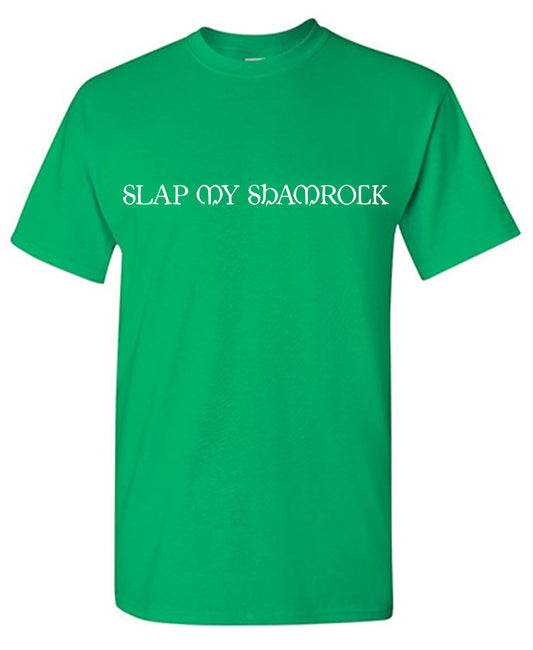 Slap my Shamrock Tee
