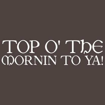Top O' The Morning To Ya