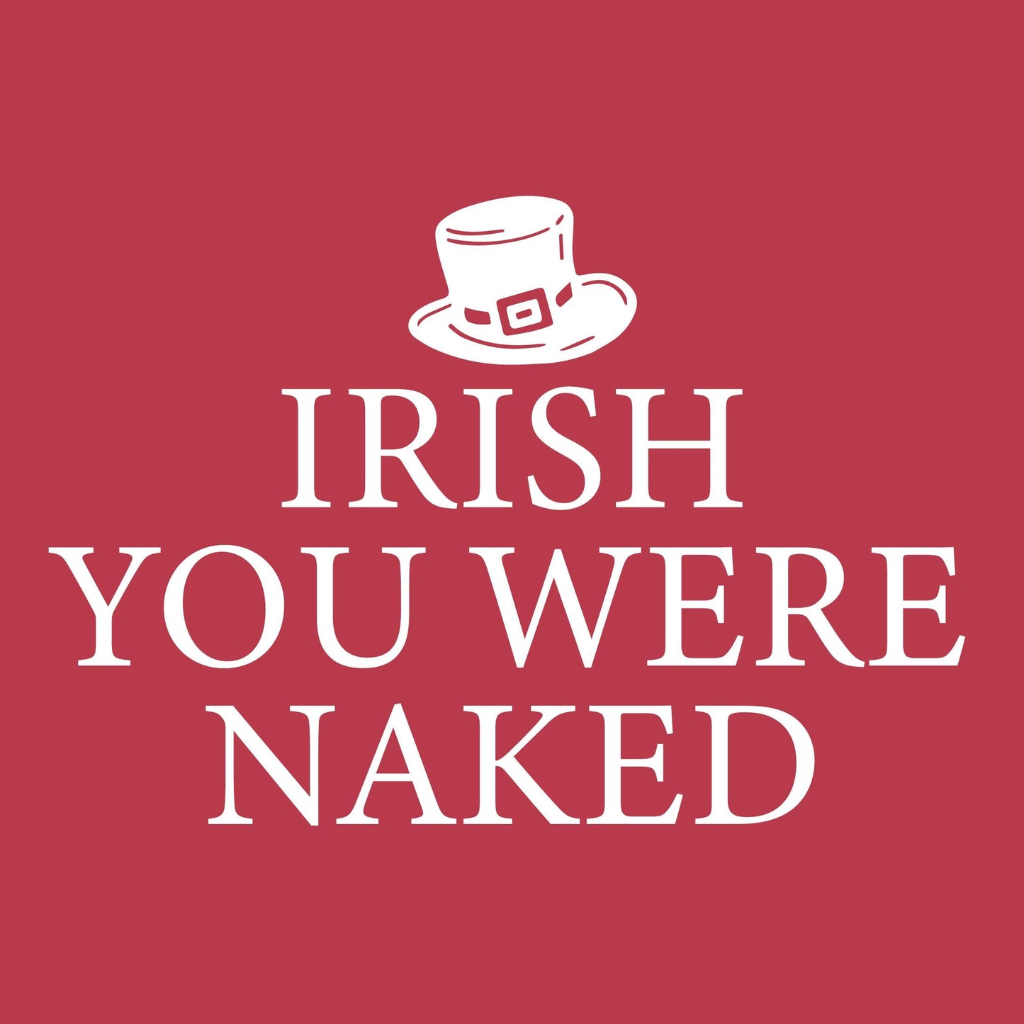 Irish You Were Naked