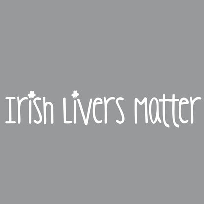 Irish Lives Matter T Shirts
