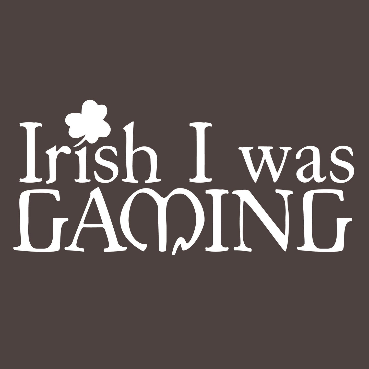 Irish I was Gaming Tee