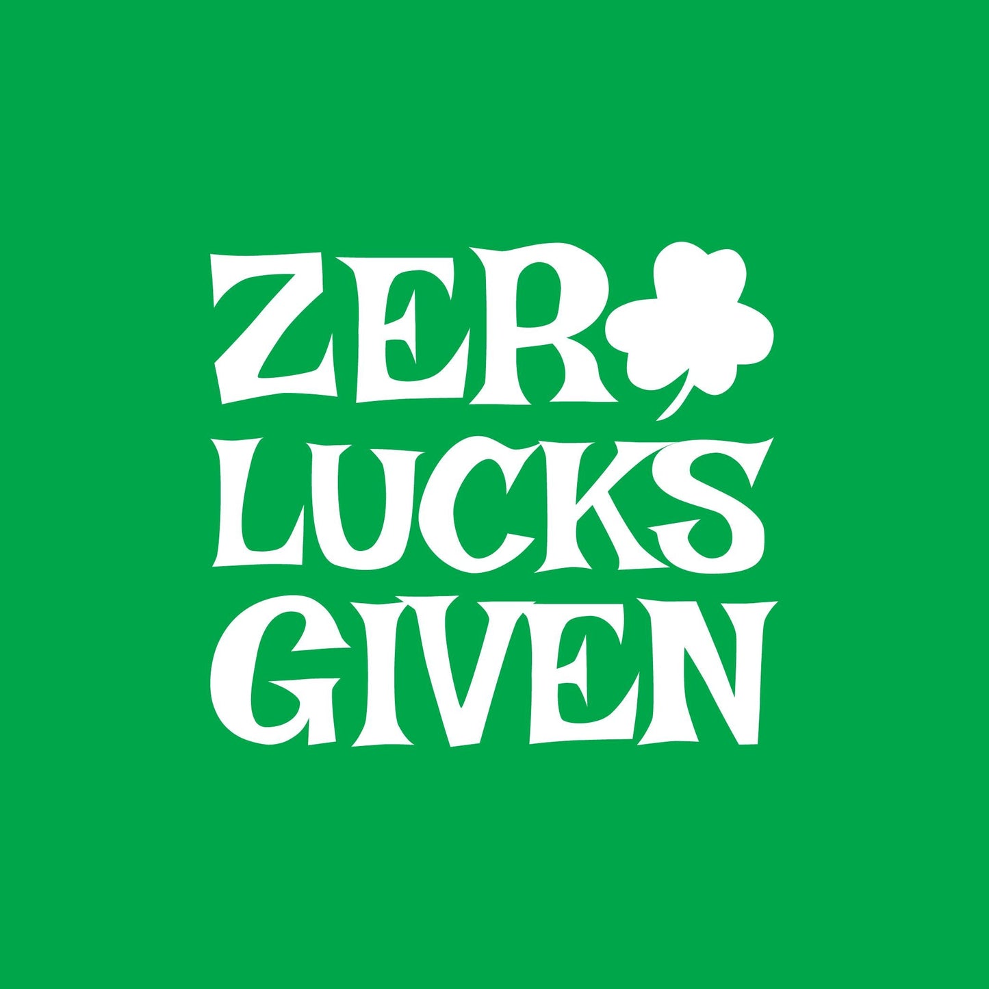 Zero Luck Given