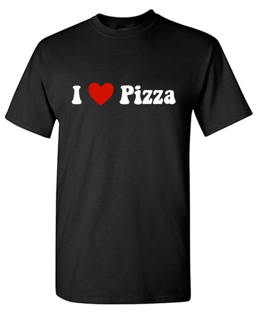 I Love Pizza T Shirt