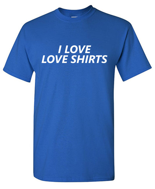 I Love Love T Shirts