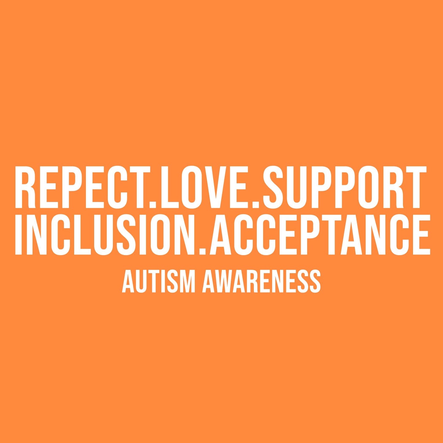 Respect Love Support… Tee