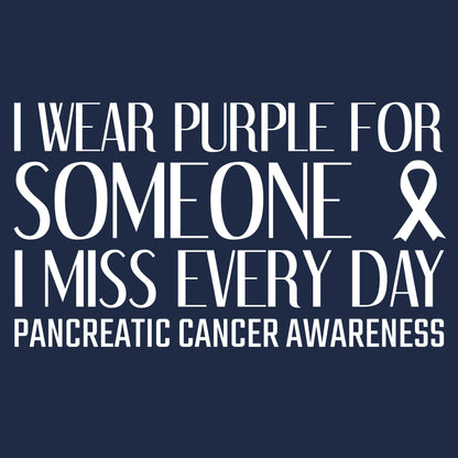 I wear Purple for Someone, I Miss Everyday Cancer Tees