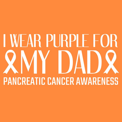 I wear Purple for my Dad, Cancer Awareness T Shirts