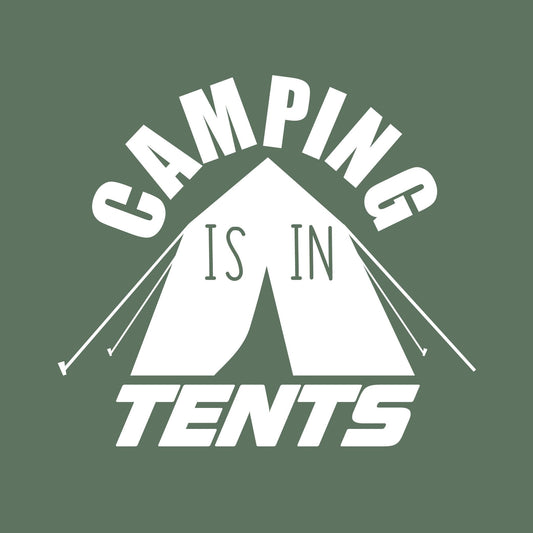 Camping is in Tents