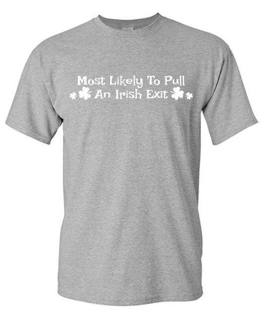 Most Likely To Pull an Irish Exit