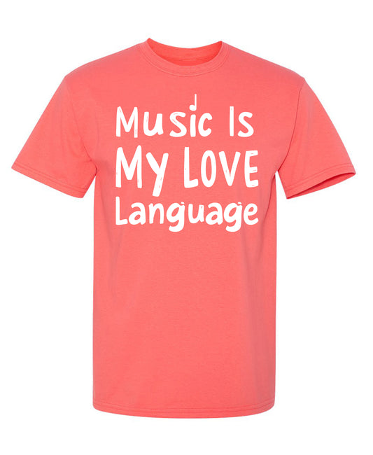Music is My Love Language Tee