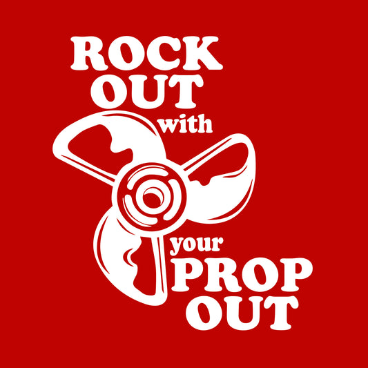 Rock out with your prop out
